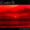 Cuatro X : At Nightfall